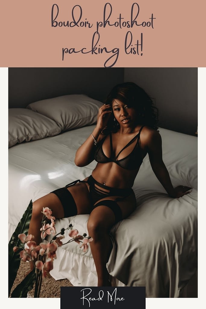 A boudoir photograph with the text "boudoir photoshoot packing list!" over it! Photo by Embodied Art Boudoir. Boudoir session, boudoir photoshoot, colorado boudoir, denver boudoir, self love, photoshoot, photoshoot packing list, packing list, boudoir packing list, what to pack, what to bring, boudoir outfits, boudoir inspo, outfit ideas, boudoir jewelry, shoes for boudoir